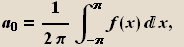 a_0 = 1/(2)  _ (-)^f(x) d x, 