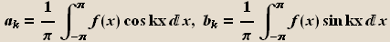  a_k = 1/  _ (-)^f(x) cos kx d x, b_k = 1/  _ (-)^f(x) sin kx d x