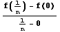 (f(1/n) - f(0))/(1/n - 0)