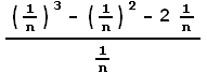 ((1/n)^3 - (1/n)^2 - 21/n)/1/n