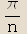 π/n