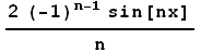 (2 (-1)^(n - 1) sin[nx])/n